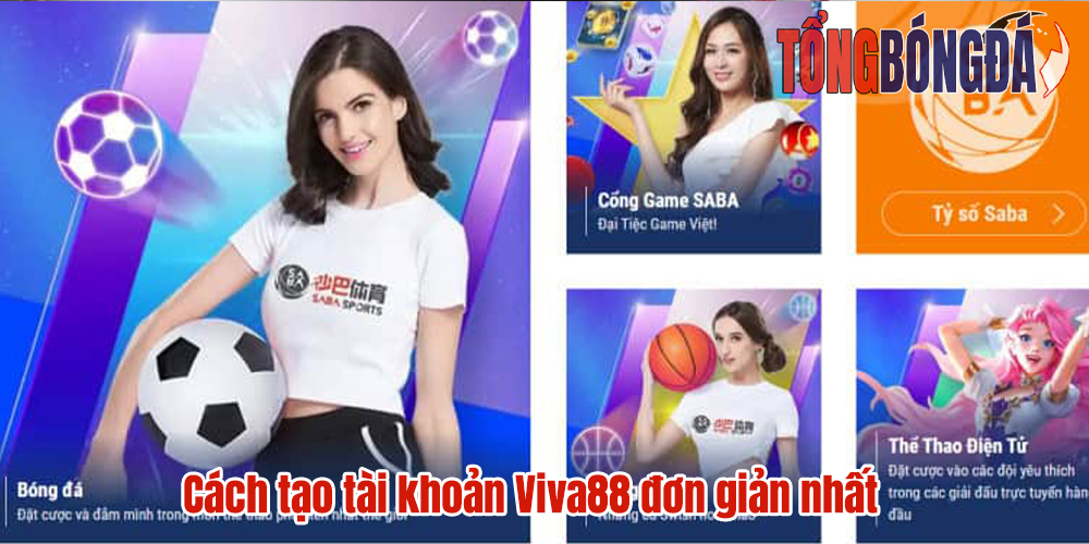 Cách tạo tài khoản Viva88 đơn giản nhất